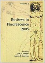 Reviews In Fluorescence 2005
