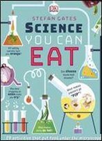 Science You Can Eat: Putting What We Eat Under The Microscope