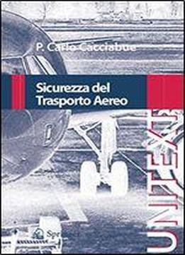 Sicurezza Del Trasporto Aereo (unitext) (italian Edition)