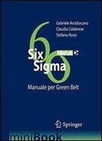 Six Sigma: Manuale Per Green Belt