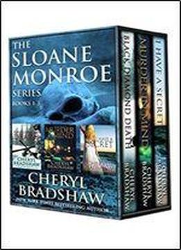 Sloane Monroe Series Set One: Books 1-3