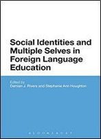 Social Identities And Multiple Selves In Foreign Language Education