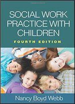 Social Work Practice With Children, Fourth Edition