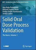 Solid Oral Dose Process Validation: The Basics