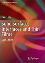 Solid Surfaces, Interfaces And Thin Films (Graduate Texts In Physics)
