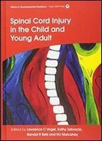 Spinal Cord Injury In The Child And Young Adult