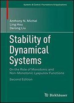 Stability Of Dynamical Systems: On The Role Of Monotonic And Non-monotonic Lyapunov Functions