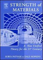 Strength Of Materials: A Unified Theory