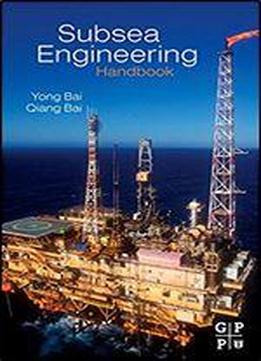 Subsea Engineering Handbook, 1st Edition