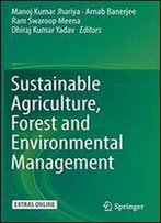 Sustainable Agriculture, Forest And Environmental Management