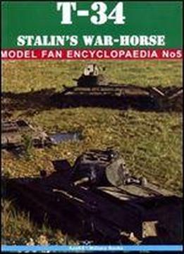 T-34 Stalin's War-horse (model Fan Encyclopaedia No. 5) [polish / English]