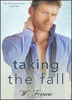 Taking The Fall (The Dennison Series) (Volume 2)