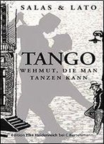 Tango: Sehnsucht, Die Man Tanzen Kann