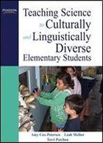 Teaching Science To Culturally And Linguistically Diverse Elementary Students