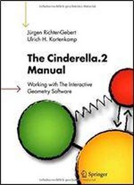 The Cinderella.2 Manual: Working With The Interactive Geometry Software