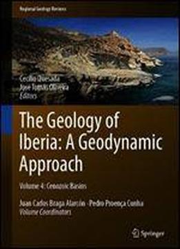 The Geology Of Iberia: A Geodynamic Approach: Volume 4: Cenozoic Basins