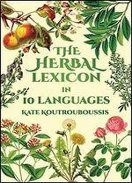 The Herbal Lexicon: In 10 Languages