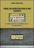 The Mathematics Of Slots: Configurations, Combinations, Probabilities