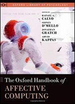The Oxford Handbook Of Affective Computing