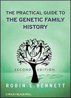 The Practical Guide To The Genetic Family History