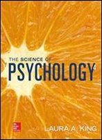 The Science Of Psychology: An Appreciative View - Looseleaf