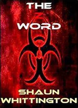 The Z Word (a Zombie Novel)
