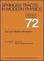 Theory Of Van Der Waals Attraction (Springer Tracts In Modern Physics)