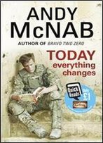 Today Everything Changes: Quick Read (Quick Reads 2013)