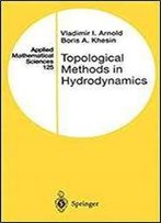 Topological Methods In Hydrodynamics (Applied Mathematical Sciences)