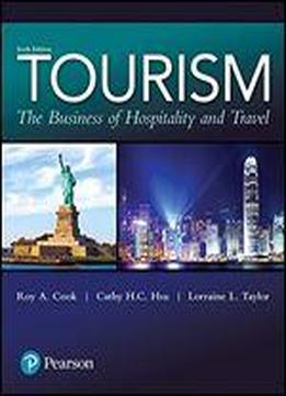 Tourism: The Business Of Hospitality And Travel