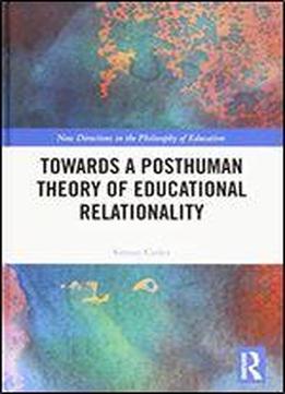 Towards A Posthuman Theory Of Educational Relationality: Cutting Through Water