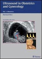 Ultrasound In Obstetrics And Gynecology, Volume 1 Obstetrics