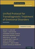 Unified Protocol For Transdiagnostic Treatment Of Emotional Disorders: Therapist Guide (Treatments That Work)