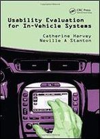 Usability Evaluation For In-Vehicle Systems