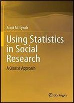 Using Statistics In Social Research: A Concise Approach