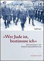 'Wer Jude Ist, Bestimme Ich': 'Ehrenarier' Im Nationalsozialismus