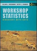 Workshop Statistics: Discovery With Data