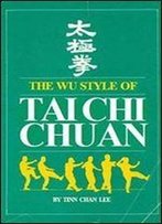 Wu Style Of Tai Chi Chuan