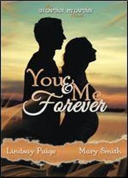 You And Me Forever (oh Captain, My Captain) (volume 6)