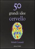 50 Grandi Idee Cervello