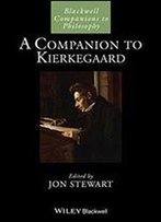 A Companion To Kierkegaard