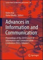 Advances In Information And Communication: Proceedings Of The 2019 Future Of Information And Communication Conference (Ficc)