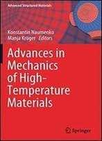 Advances In Mechanics Of High-Temperature Materials