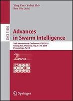 Advances In Swarm Intelligence: 10th International Conference, Icsi 2019, Chiang Mai, Thailand, July 26-30, 2019, Proceedings, Part Ii (Lecture Notes In Computer Science)
