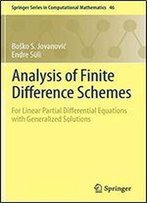 Analysis Of Finite Difference Schemes: For Linear Partial Differential Equations With Generalized Solutions