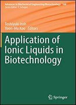 Application Of Ionic Liquids In Biotechnology