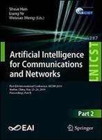 Artificial Intelligence For Communications And Networks: First Eai International Conference, Aicon 2019, Harbin, China, May 2526, 2019, Proceedings