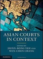 Asian Courts In Context