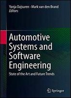 Automotive Systems And Software Engineering: State Of The Art And Future Trends