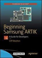 Beginning Samsung Artik: A Guide For Developers